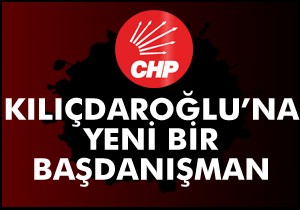Kılıçdaroğlu'na yeni danışman