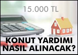 Konut yardımı nasıl alınır?