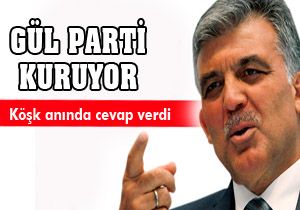 Abdullah Gül parti kuruyor