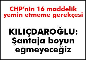 İşte, CHP'nin yemin etmemesinin 16 nedeni