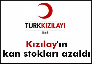 Kızılay'ın kan stokları azaldı