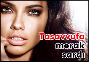 Tasavvufa merak sardı