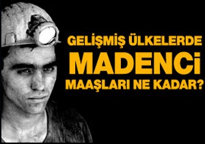 Madenci maaşları ne kadar?