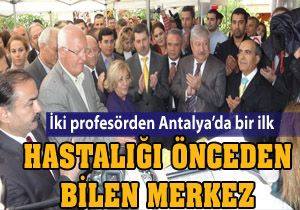 Hastalığı önceden bilen merkez