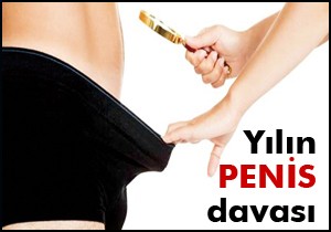 Yılın penis davası