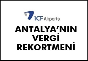 Antalya'nın vergi rekortmeni Fraport IC