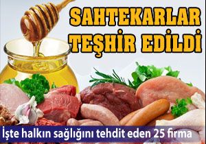 Halkın sağlığı ile oynayan 25 firma