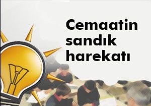Cemaatin sandık harekatı