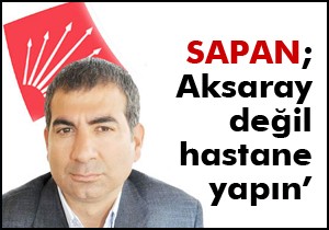 Sapan'dan uyarı var