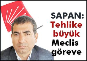 Yıldıray Sapan; 'Tehlike büyük' dedi, Meclis'i göreve çağırdı