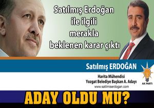 AKP'li Satılmış Erdoğan'ın akibeti ne oldu ?