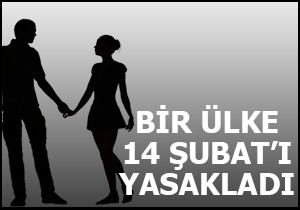 Bir ülke Sevgililer Günü'nü yasakladı