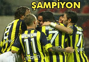Fenerbahce şampiyon
