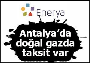 Doğal gazda taksitli kampanya