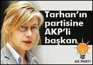 Tarhan'ın partisine AKP'li başkan