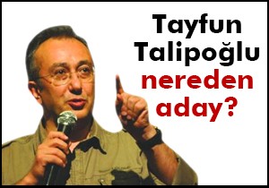 Tayfun Talipoğlu Aydın'dan aday