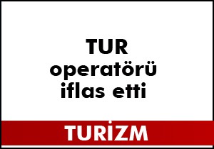 İngiliz tur operatörü iflas etti