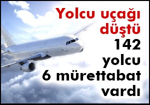 Fransa'da yolcu uçağı düştü