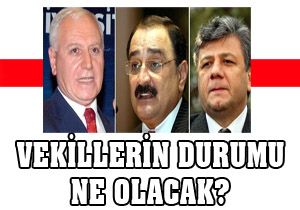 CHP'li 3 vekilin durumu ne olacak?