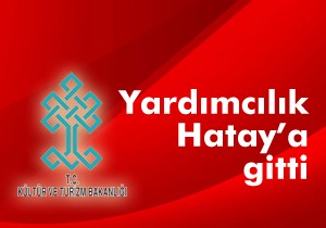 Yardımcılık Hatay'a gitti