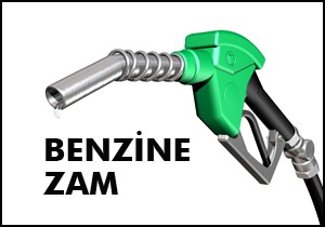 Benzin ve motorine zam