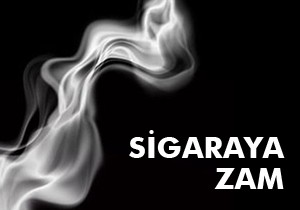 Sigaraya zam geldi